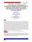 Research paper thumbnail of SCIENCE AND TECHNOLOGY ALIERO TOWARDS ELECTRONIC SERVICES IN CENTRAL LIBRARY