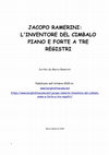 Research paper thumbnail of Jacopo Ramerini: L'inventore del cimbalo piano e forte a tre registri - Ramerini Marco