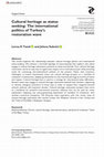 Research paper thumbnail of Cultural heritage as status seeking: The international politics of Turkey's restoration wave