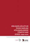 Research paper thumbnail of Birleşmiş Milletler İnsan Hakları Sözleşmelerinin Türkiye'deki Etkisi: 1999 - 2020