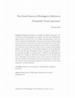 Research paper thumbnail of The Greek Sources of Heidegger's Alētheia  as Primordial Truth-experience