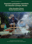 Research paper thumbnail of Diagnóstico participativo comunitario San Sebastián Cuentepec, Morelos - Lilián González Chevez