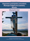 Research paper thumbnail of Diagnóstico participativo comunitario Municipio indígena de Coatetelco, Morelos -  Lilián González Chevez