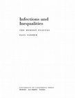 Research paper thumbnail of Infections and Inequalities. The Modern Plagues - Paul Farmer