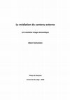 Research paper thumbnail of La médiation du contenu externe - Le troisième étage sémantique - Thèse de doctorat - 2000