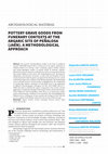 Research paper thumbnail of POTTERY GRAVE GOODS FROM FUNERARY CONTEXTS AT THE ARGARIC SITE OF PEÑALOSA (JAÉN). A METHODOLOGICAL APPROACH
