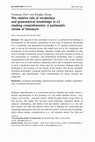 Research paper thumbnail of The relative role of vocabulary and grammatical knowledge in L2 reading comprehension: a systematic review of literature