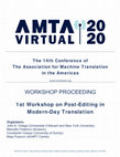 Research paper thumbnail of The 14th Conference of The Association for Machine Translation in the Americas WORKSHOP PROCEEDING 1st Workshop on Post-Editing in Modern-Day Translation