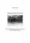 Research paper thumbnail of L'époque critique de l'écriture - Essai (de philosophie hétérodoxe et exubérante) sur la convergence réflexive