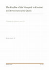 Research paper thumbnail of The Parable of the Vineyard in Context: don't outsource your Quest