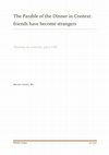 Research paper thumbnail of The Parable of the Dinner in Context: friends have become strangers