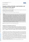 Research paper thumbnail of Pragmatic ordering: Informality, experimentation, and the maritime security agenda