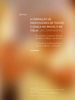 Research paper thumbnail of A FORMAÇÃO DE PROFESSORES DE TEATRO E DANÇA NO BRASIL E NA ITÁLIA: UM COMPARATIVO The Teacher's Training in Theater and dance in Brazil and Europe La formación docente en Teatro y Danza en Brasil y en Europa