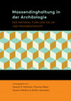 Research paper thumbnail of Massendinghaltung in der Archäologie. Der material turn und die Ur- und Frühgeschichte