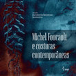(PDF) Michel Foucault e costuras contemporâneas