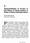 Research paper thumbnail of Representations of Gender in the Matrix of Visual Culture: A Study of Select Television Series