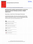 Research paper thumbnail of Working with multiple representations: preservice teachers' decision-making to produce a digital explanation View supplementary material