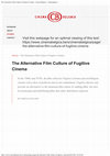 Research paper thumbnail of The Alternative Film Culture of Fugitive Cinema