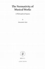Research paper thumbnail of The Normativity of Musical Works: A Philosophical Inquiry