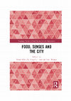 Research paper thumbnail of Chen, S. 2021. The taste of home: Migrant foodscapes in marketplaces in Shantou, China in Food, Senses and the City,  edited by Ferne Edwards, Roos Gerritsen, Grit Wesser