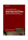 Research paper thumbnail of Writing Matters Presenting and Perceiving Monumental Inscriptions in Antiquity and the Middle Ages