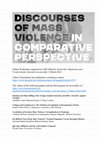 Research paper thumbnail of Discourses of Mass Violence in Comparative Perspective: Conference Report and Videos