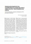 Research paper thumbnail of Desenvolvimento da competência comunicativa oral em PLE: teletandem em foco