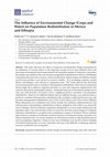 Research paper thumbnail of The Influence of Environmental Change (Crops and Water) on Population Redistribution in Mexico and Ethiopia