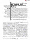 Research paper thumbnail of Enhancement of Flow Boiling at Very High Initial Surface Temperature by Using Various Additives