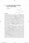 Research paper thumbnail of Art malls and popular collecting in post-socialist China