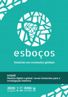 Research paper thumbnail of História global e digital: novos horizontes para a investigação histórica [Dossier Revista Esboços n. 27]