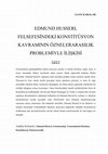 Research paper thumbnail of EDMUND HUSSERL FELSEFESİNDEKİ KONSTİTÜSYON KAVRAMININ ÖZNELERARASILIK PROBLEMİYLE İLİŞKİSİ Gaye karalar