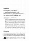 Research paper thumbnail of Investigating post-editing: A mixed-methods study with experienced and novice translators in the English-Greek language pair