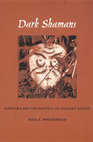 Research paper thumbnail of Dark Shamans Kanaima and the Poetics of Violent Death - Neil L. Whitehead