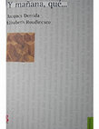 Research paper thumbnail of Y, mañana qué? - Jacques Derrida, E. Roudinesco