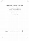 Research paper thumbnail of Debating Khirbet Qeiyafa: A Fortified City in Judah from the Time of King David
