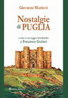 Research paper thumbnail of Giovanni Mariotti, "Nostalgie di Puglia" (1928), a cura e con saggio introduttivo di Francesco Giuliani, Edizioni del Rosone, Foggia, 2021, collana Testimonianze, II