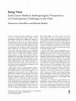 Research paper thumbnail of Being There. Early Career Medical Anthropologists’ Perspectives on Contemporary Challenges in the Field