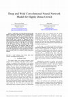Research paper thumbnail of Deep and Wide Convolutional Neural Network Model for Highly Dense Crowd