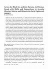 Research paper thumbnail of "Across the Black Sea and into Eurasia: An Ottoman Greek with Skills and Connections in Georgia, Ukraine, Siberia, and China in the Early Eighteenth Century", in Alexander E. Balistreri, Boris Belge, eds. Euxeinos, Vol. 11, No. 32 (2021)