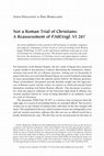 Research paper thumbnail of Not a Roman Trial of Christians: a Reassessment of P.Mil.Vogl. IV 287