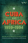 Research paper thumbnail of Reconfiguring the Cuba - Africa Encounter
