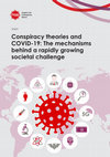 Research paper thumbnail of Conspiracy theories and COVID-19: The mechanisms behind a rapidly growing societal challenge