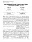 Research paper thumbnail of The optimal searcher path problem with a visibility criterion in discrete time and space
