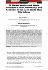 Research paper thumbnail of Of Market Vendors and Waste Collectors: Labour, Informality, and Aesthetics in the Era of World-Class City Making