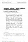 Research paper thumbnail of Agent-based modeling of teacher interaction within a repository of digital objects