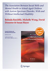 Research paper thumbnail of The Association Between Social Skills and Mental Health in School-Aged Children with Autism Spectrum Disorder, With and Without Intellectual Disability