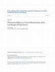 Research paper thumbnail of Phytoremediation as Green Infrastructure and a Landscape of Experiences