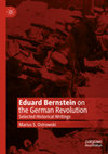 Research paper thumbnail of Eduard Bernstein on the German Revolution