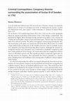 Research paper thumbnail of (111) Criminal Cosmopolitans: Conspiracy theories surrounding the assassination of Gustav III of Sweden in 1792